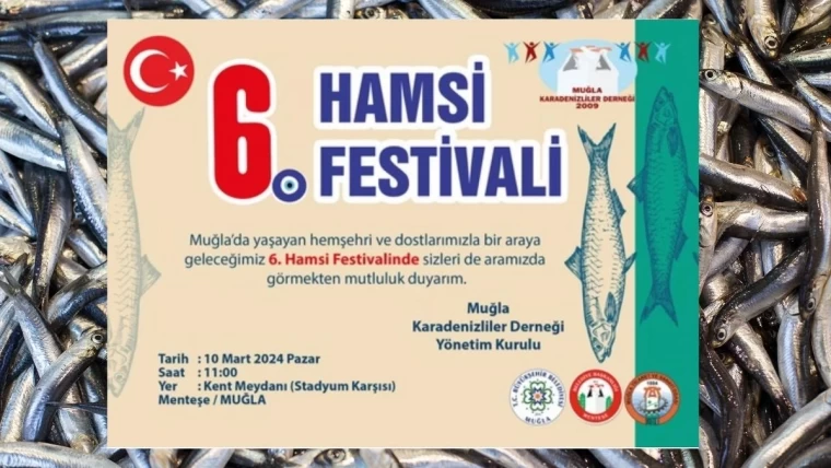 Muğla Menteşe’de 6. Geleneksel Hamsi Festivali: 5 Ton Hamsi Dağıtılacak